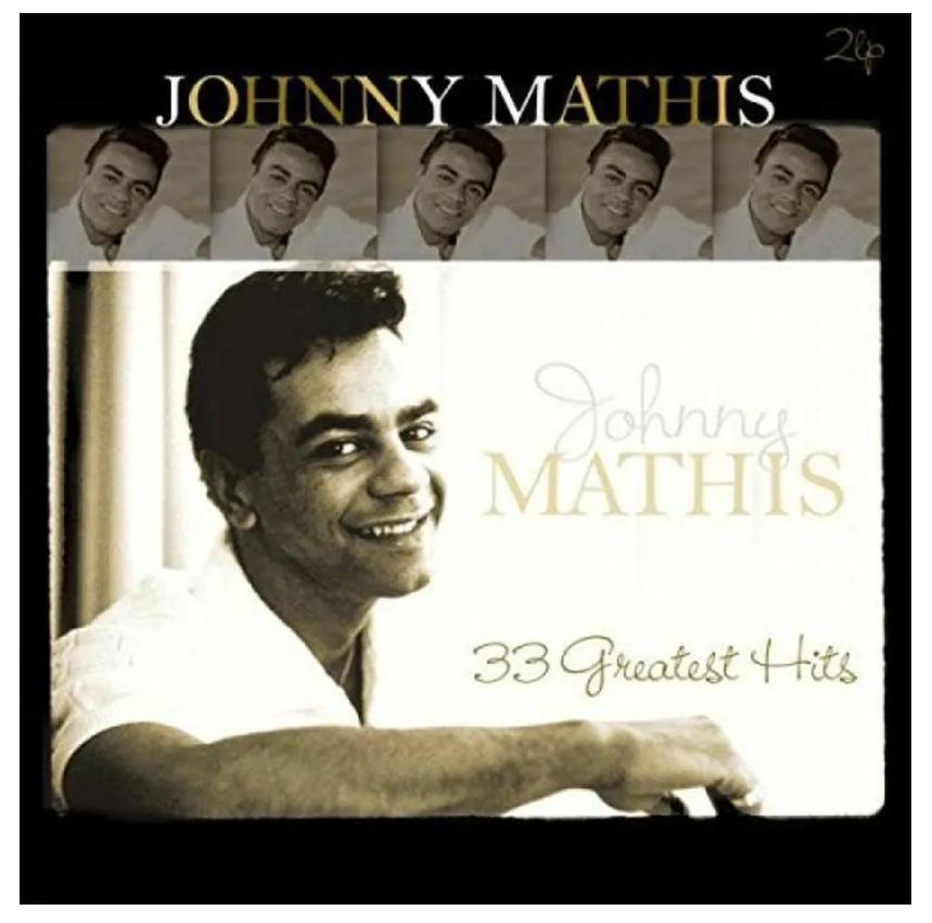 

Johnny Mathis Johnny Mathis – 33 Greatest Hits LP, Johnny Mathis – 33 Greatest Hits