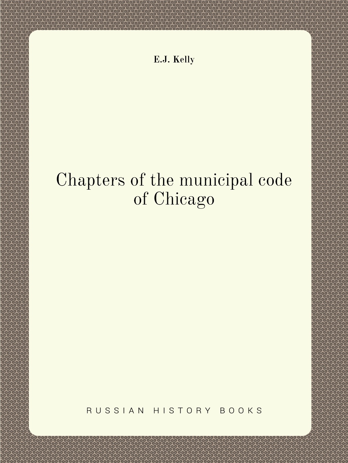 

Chapters of the municipal code of Chicago