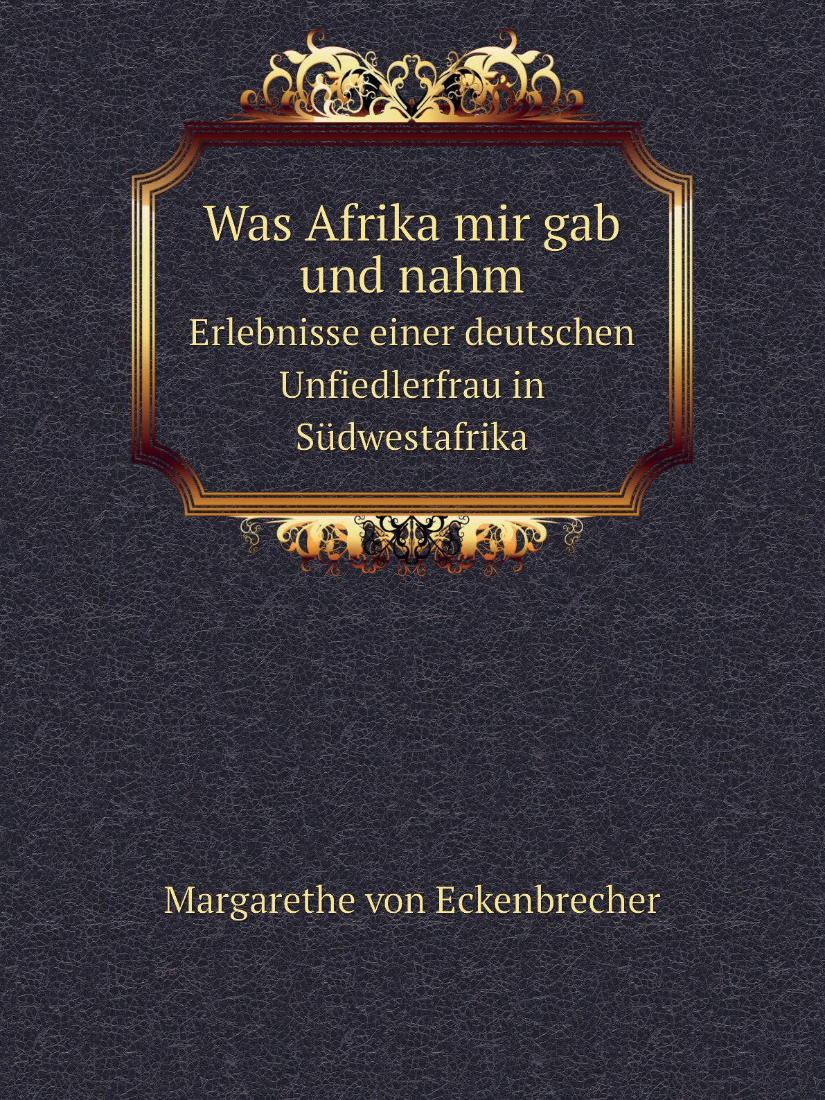 

Was Afrika mir gab und nahm