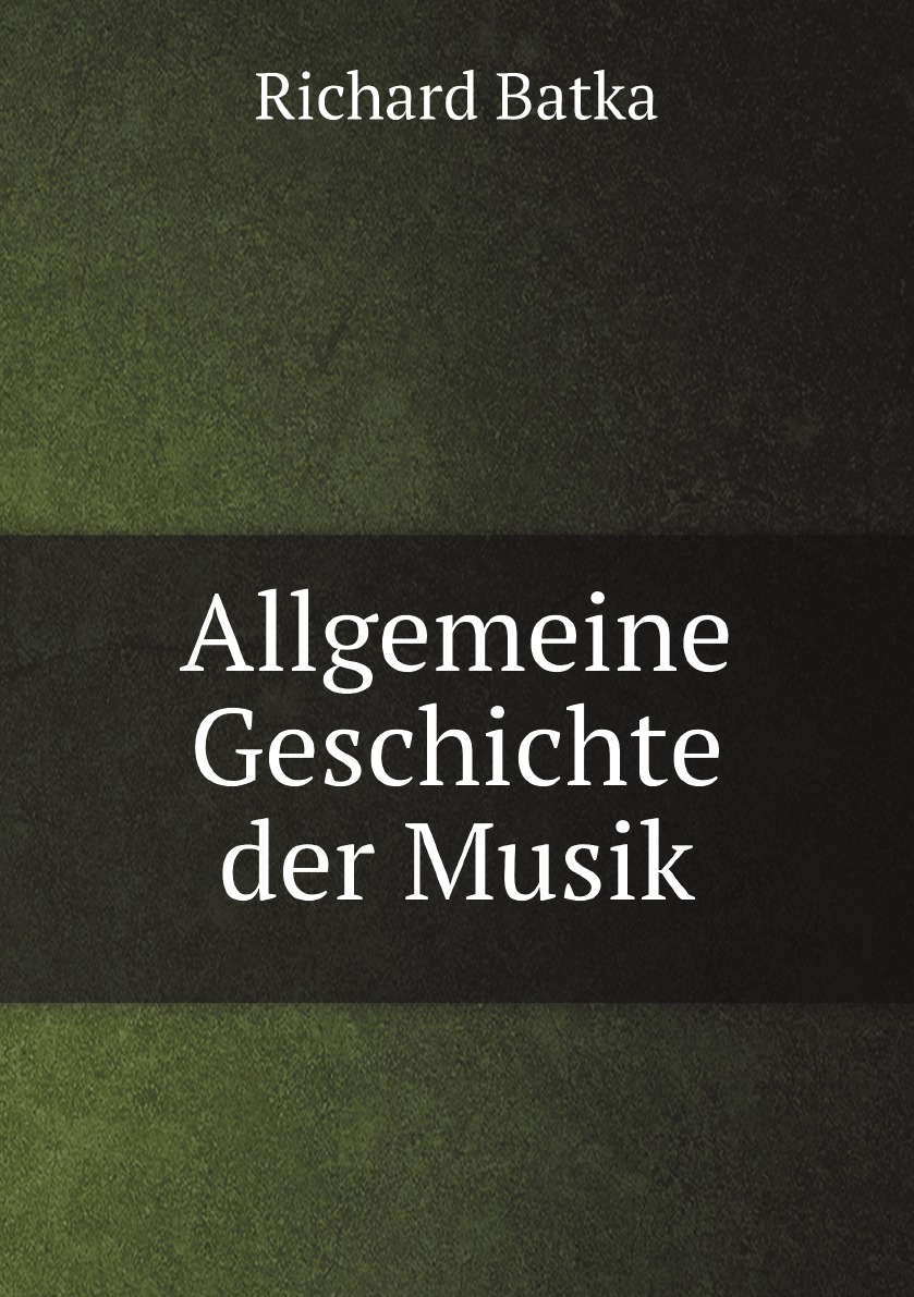 

Allgemeine Geschichte der Musik