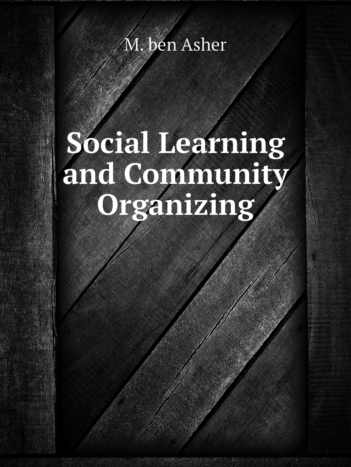 

Social Learning and Community Organizing