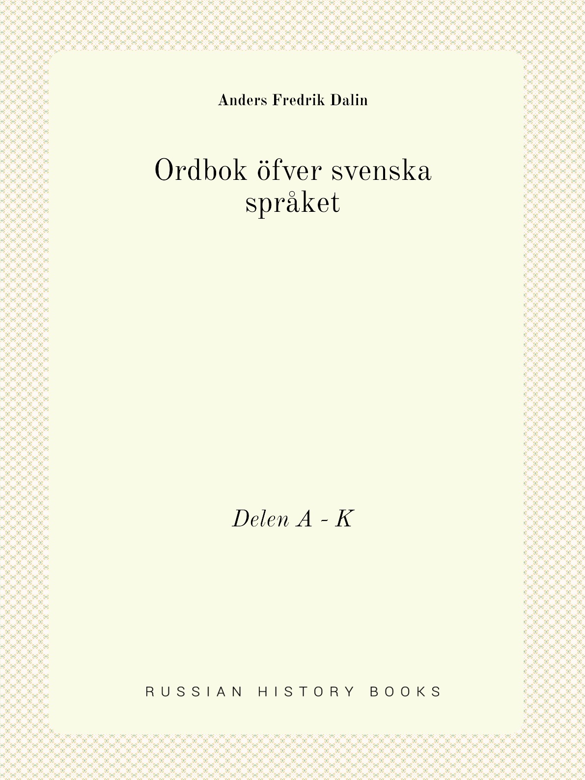 

Ordbok ofver svenska spraket