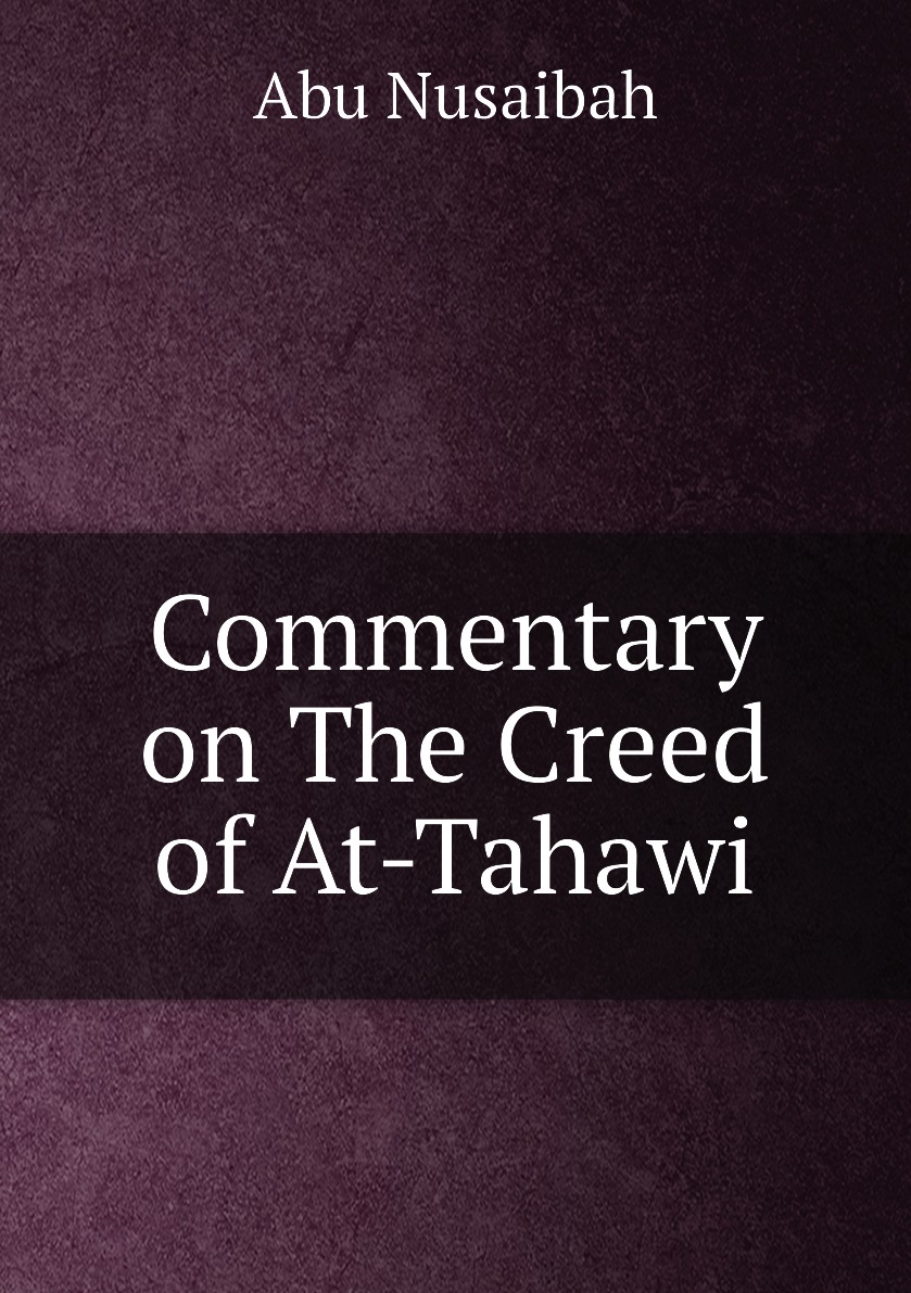 

Commentary on The Creed of At-Tahawi