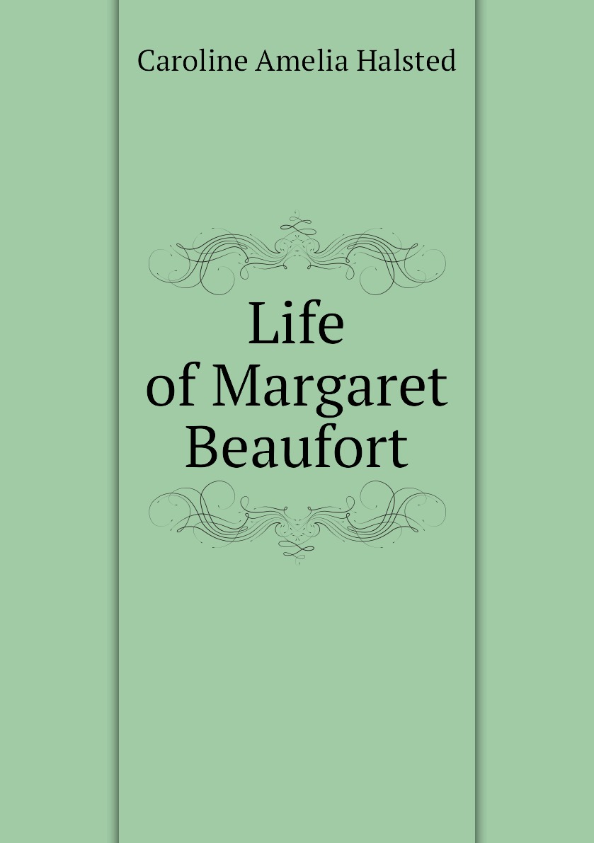 

Life of Margaret Beaufort