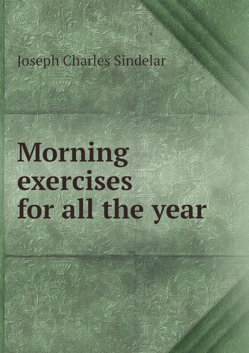 

Morning exercises for all the year