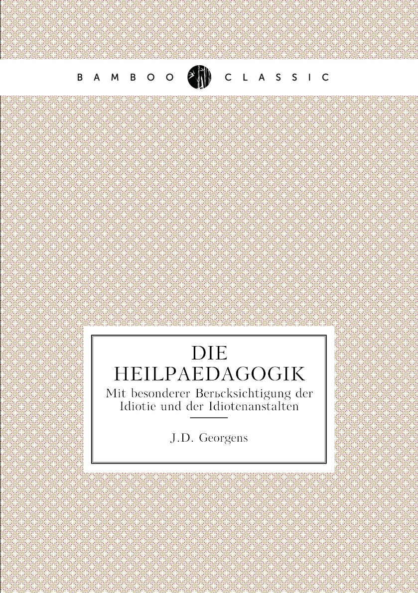 

Die Heilpaedagogik