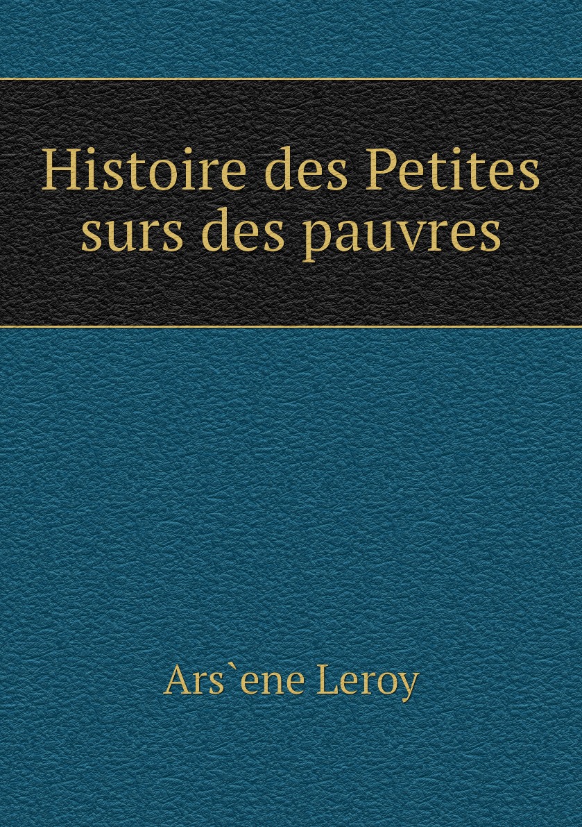 

Histoire des Petites surs des pauvres