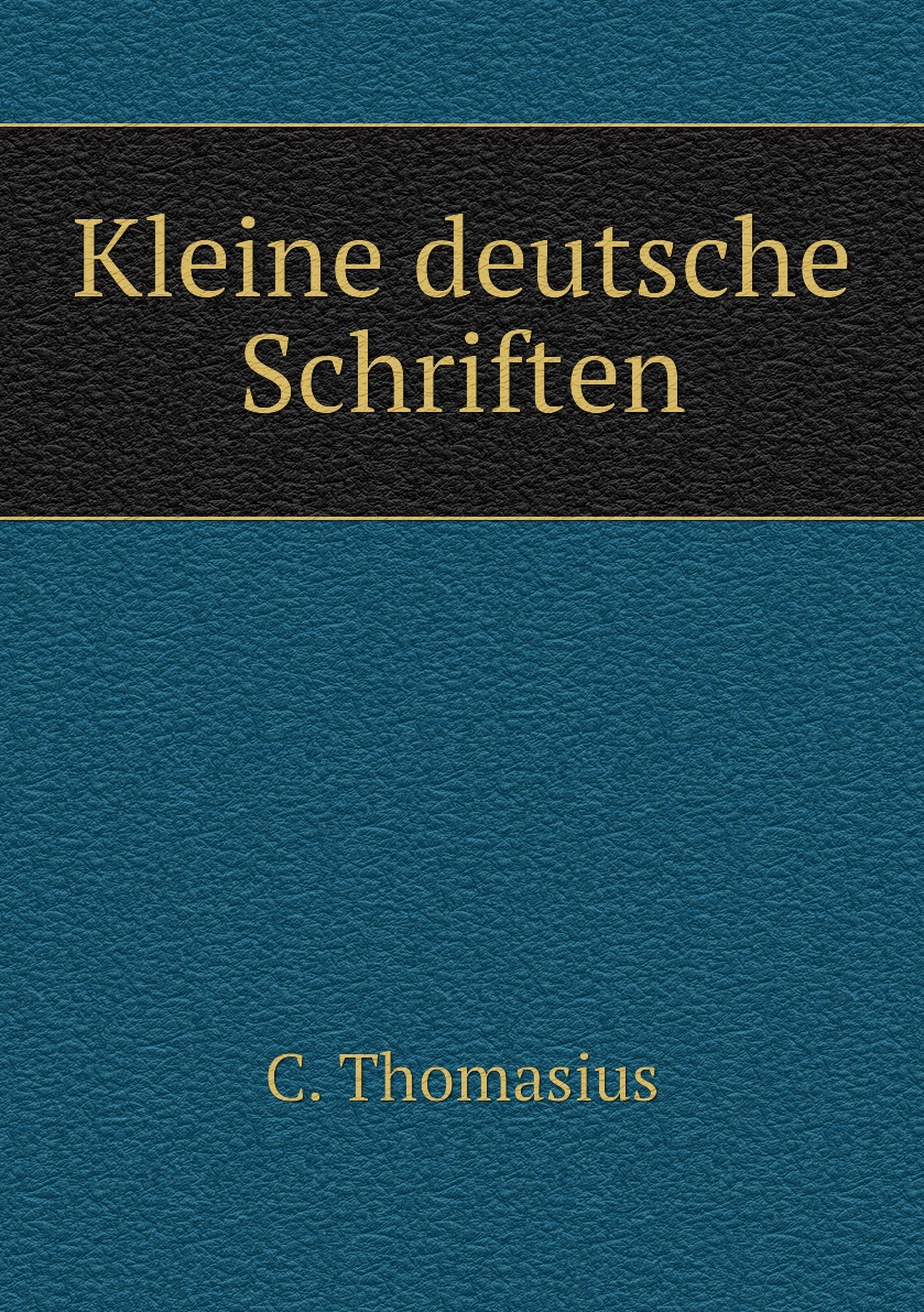 

Kleine deutsche Schriften