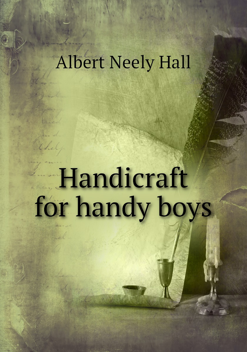 

Handicraft for handy boys
