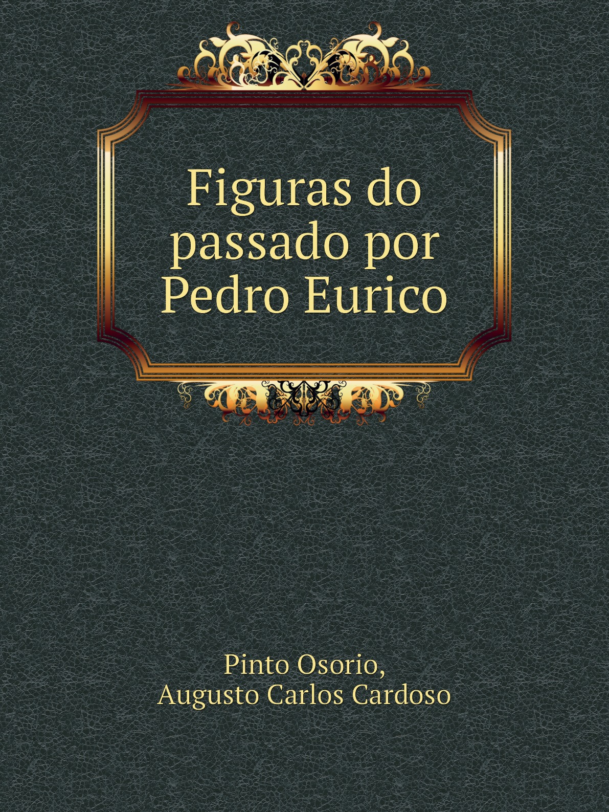 

Figuras do passado por Pedro Eurico