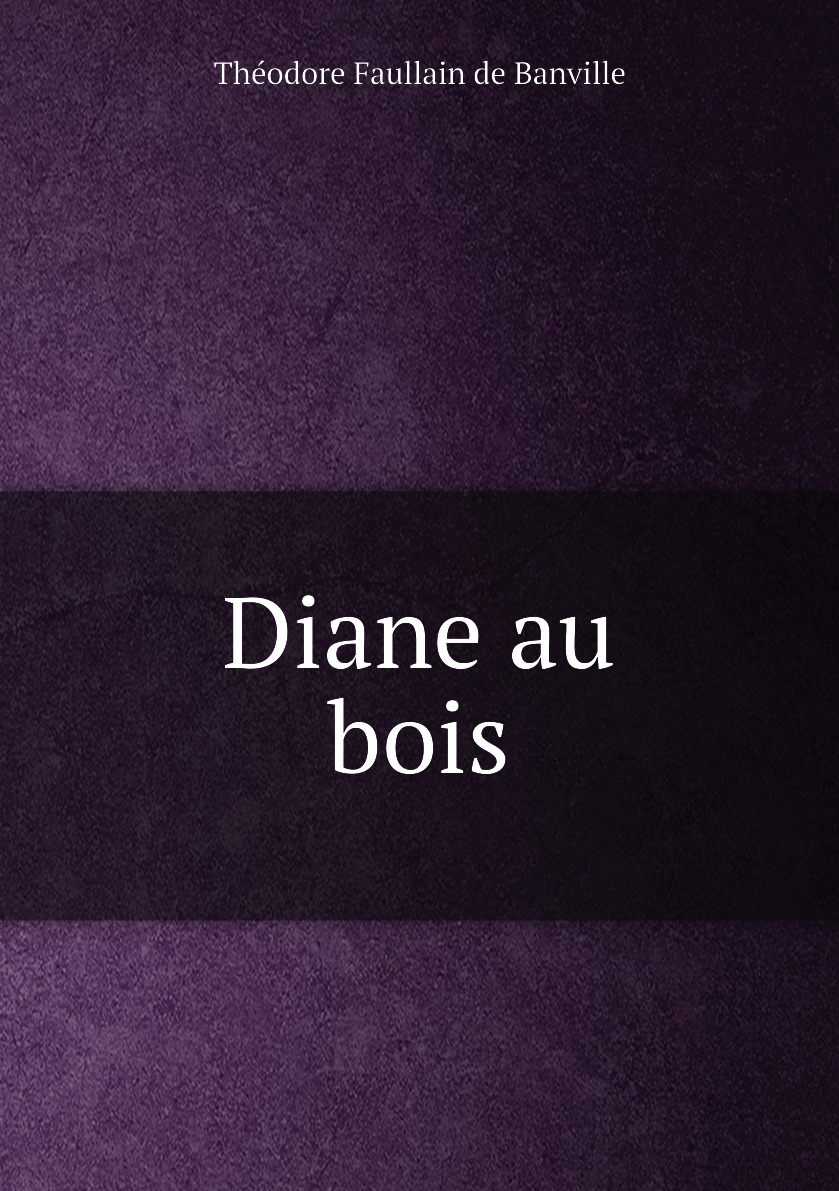 

Diane au bois