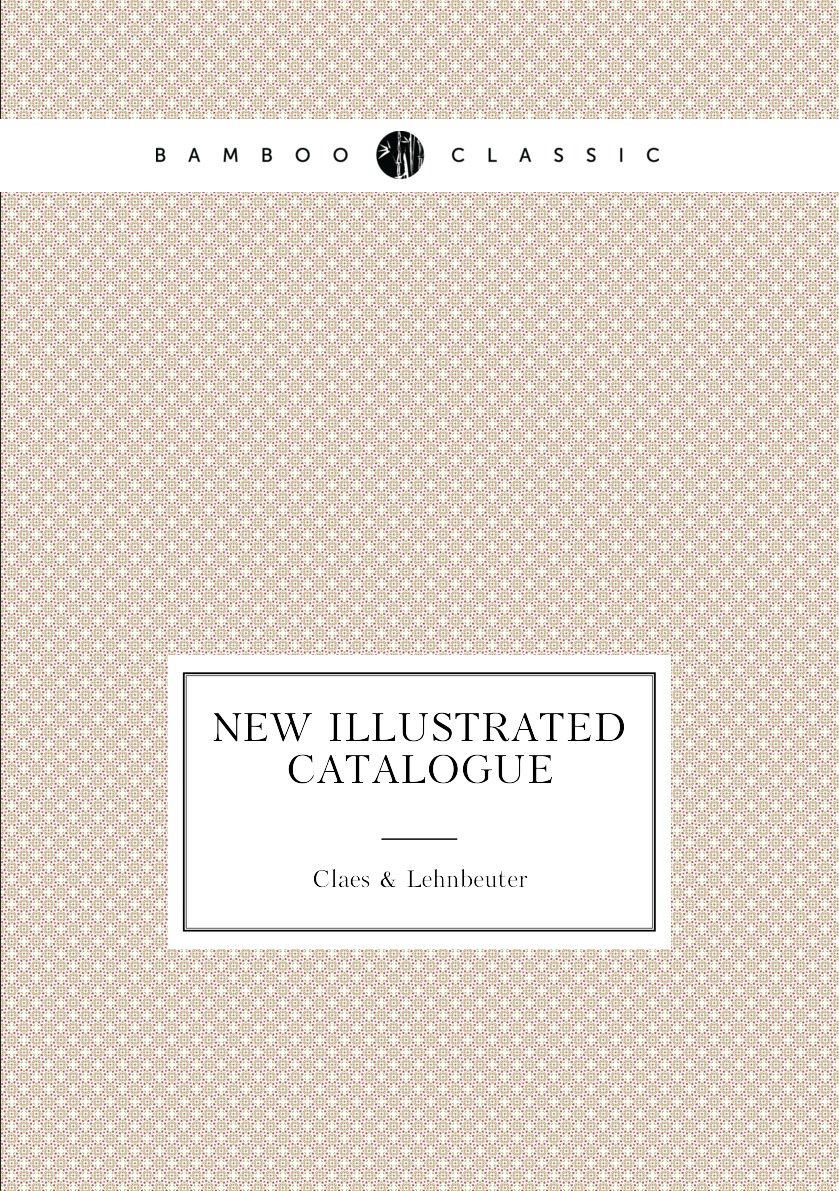 

New Illustrated Catalogue