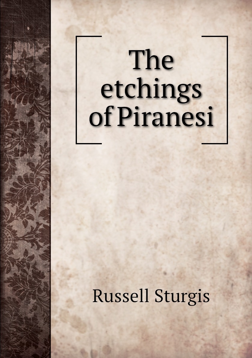 

The etchings of Piranesi
