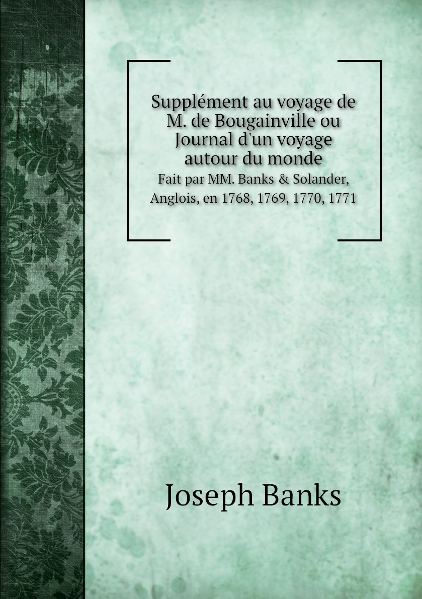 

Supplement au voyage de M. de Bougainville ou Journal d'un voyage autour du monde