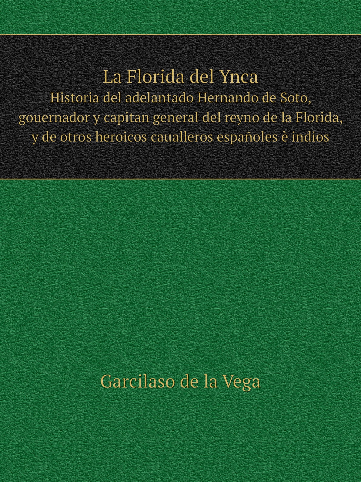 

La Florida del Ynca