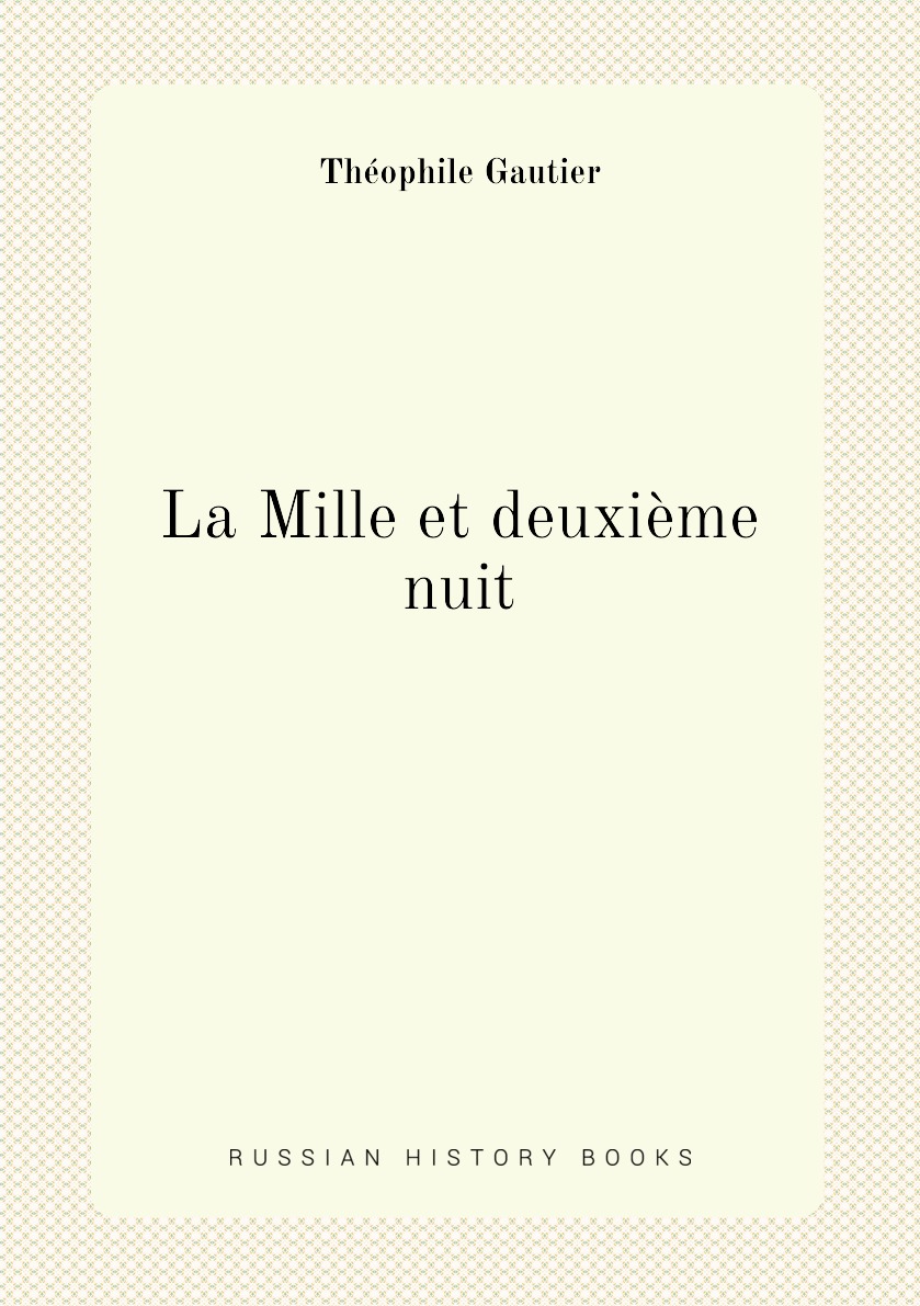 

La Mille et deuxieme nuit