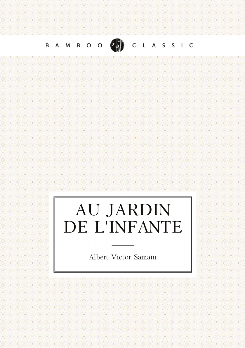 

Au jardin de l'infante
