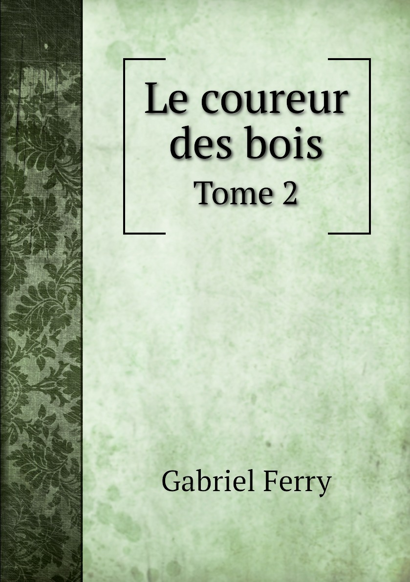 

Le coureur des bois