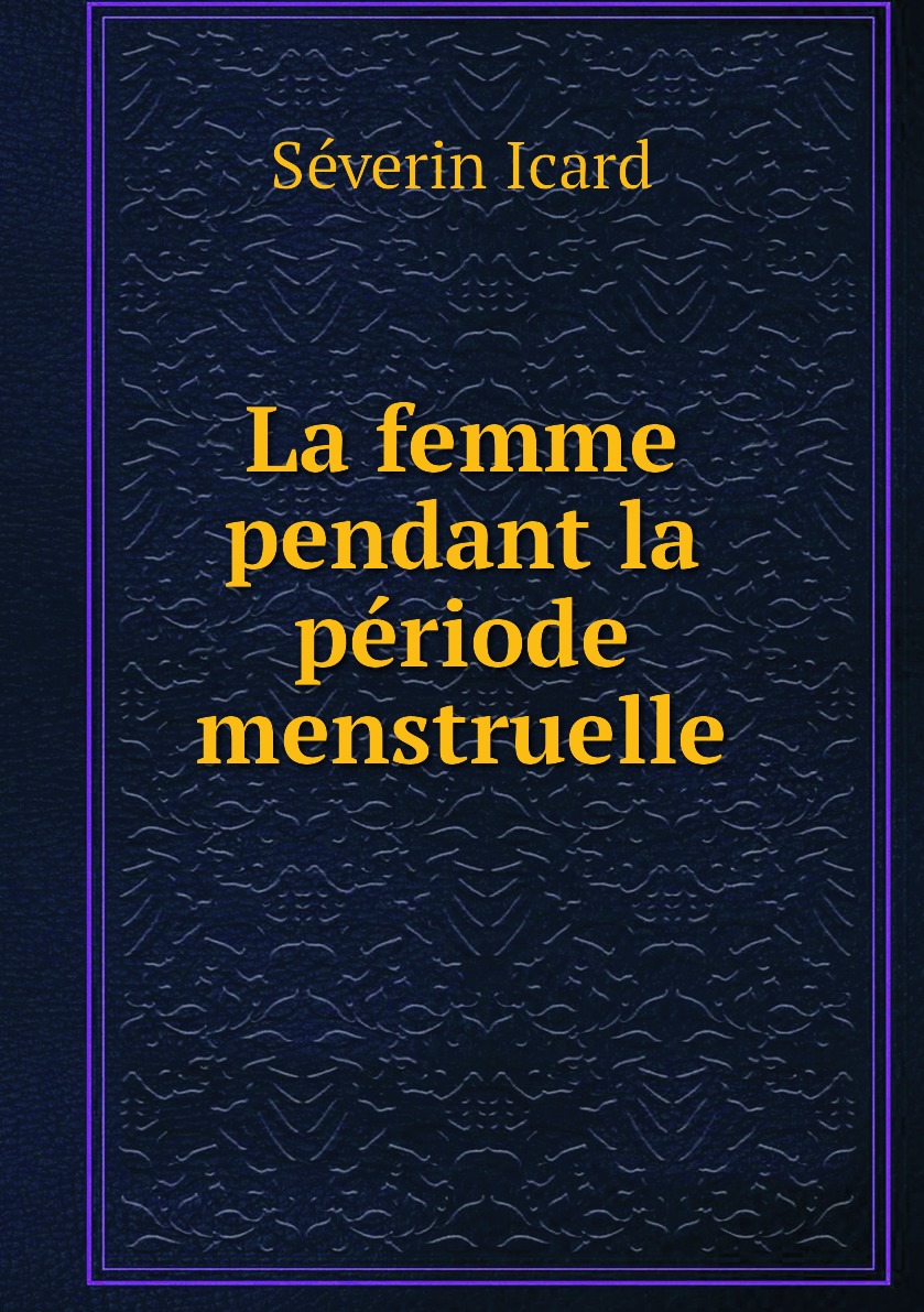 

La femme pendant la periode menstruelle