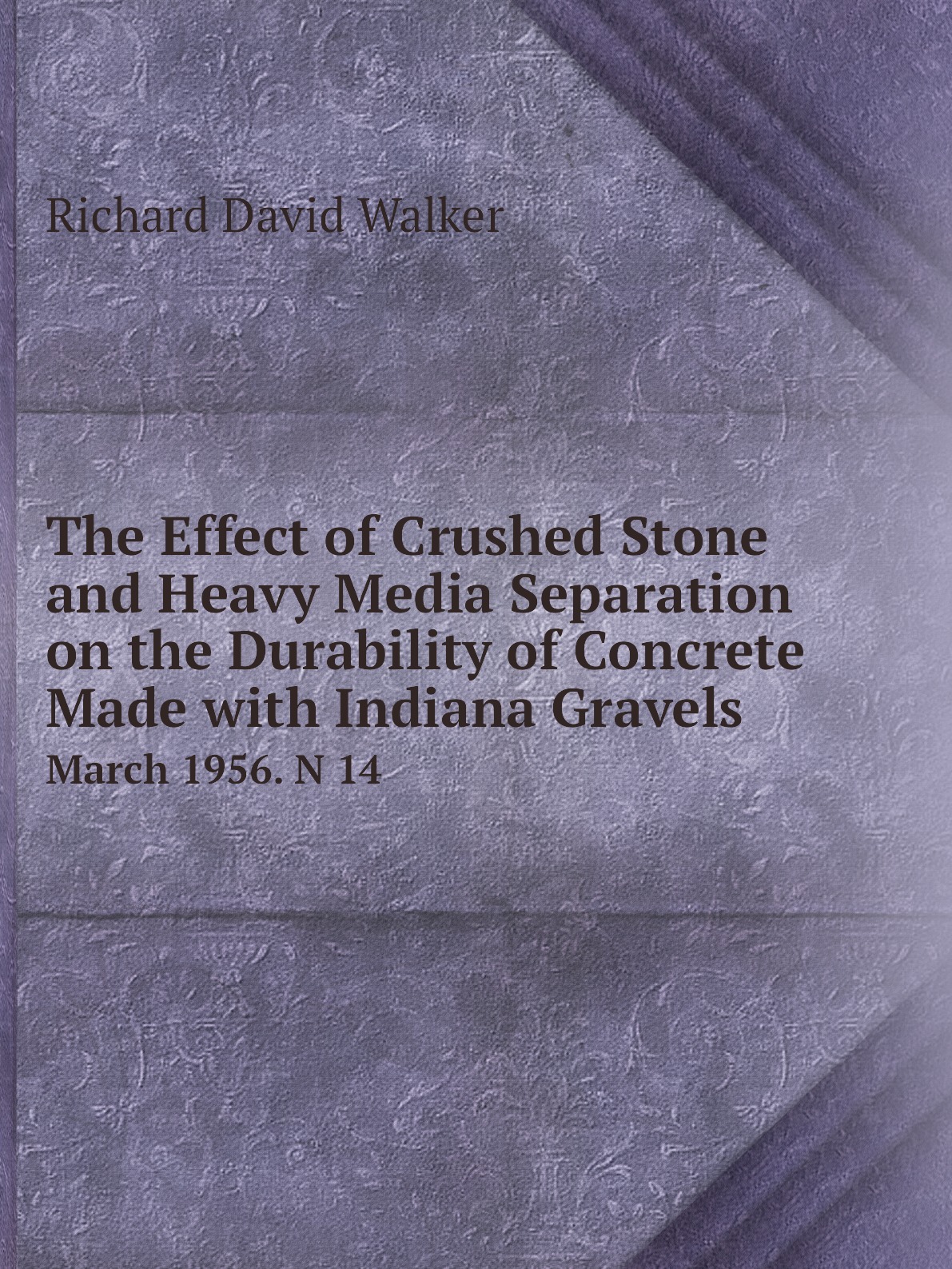

The Effect of Crushed Stone and Heavy Media Separation on the Durability