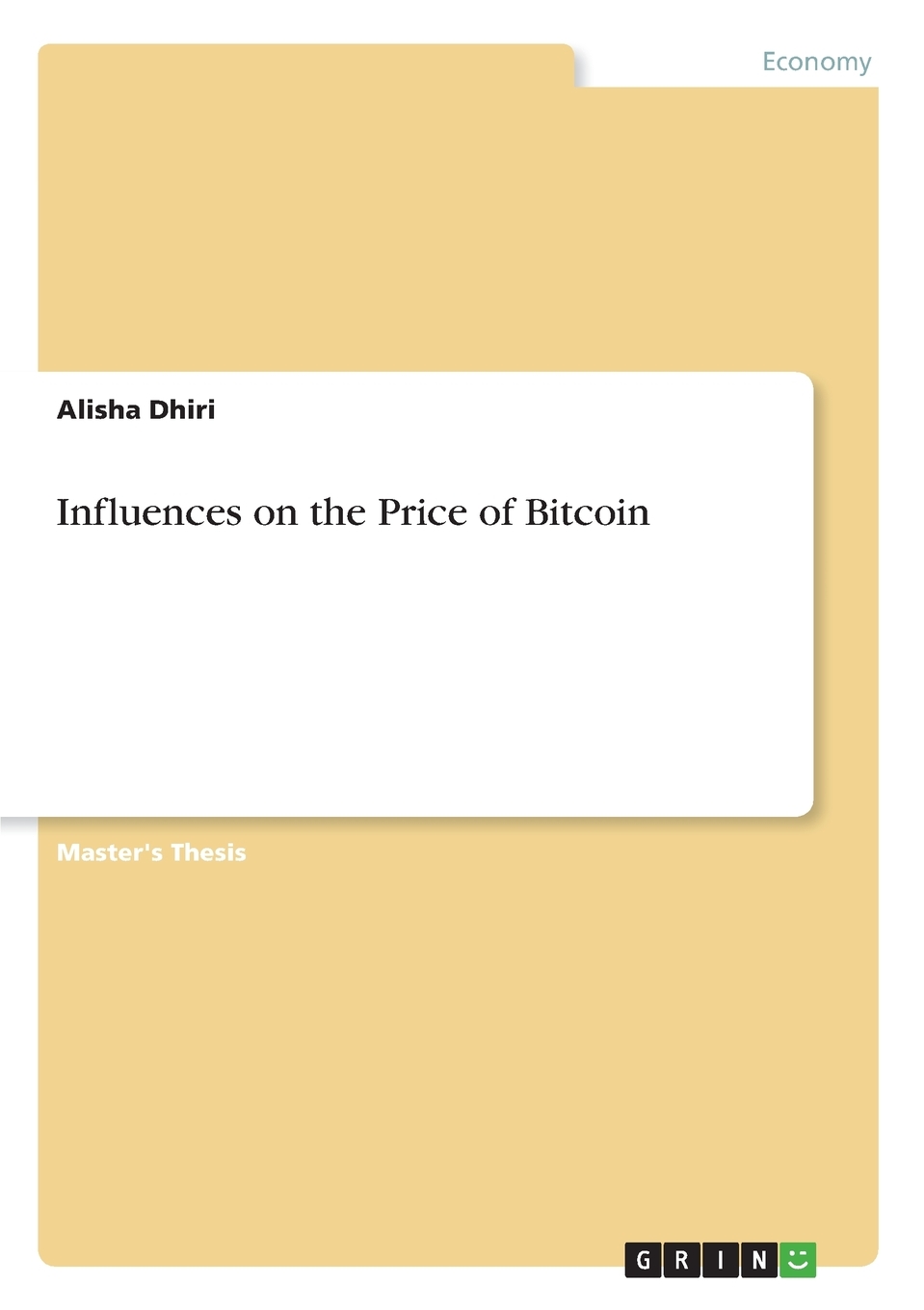 

Influences on the Price of Bitcoin