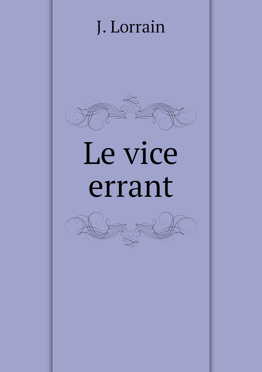 

Le vice errant