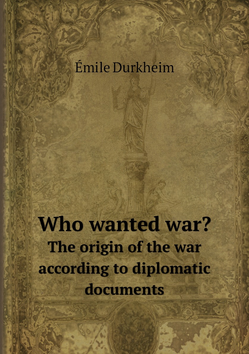 

Who wanted war