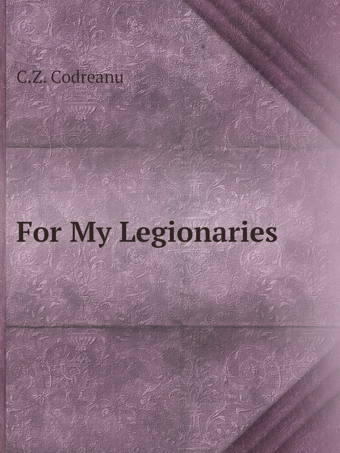 

For My Legionaries