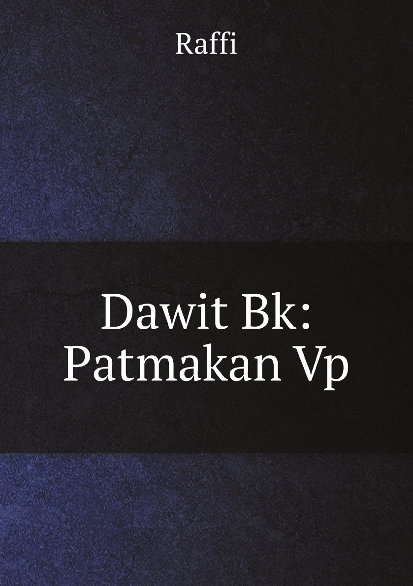

Dawit Bk: Patmakan Vp