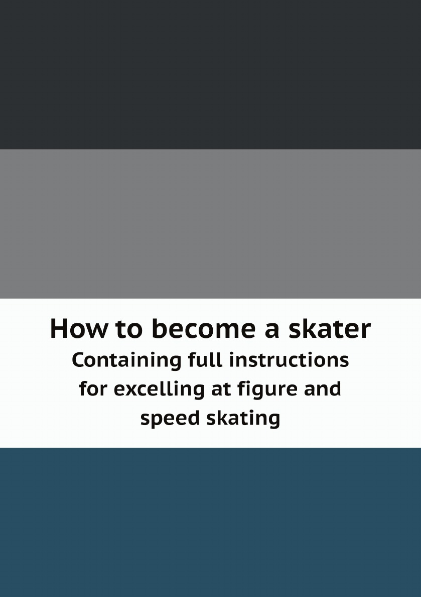 

How to become a skater