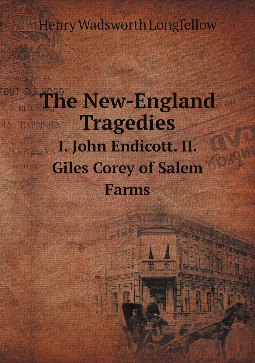 

The New-England Tragedies