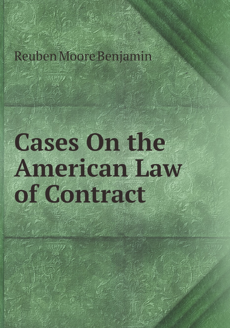 

Cases On the American Law of Contract
