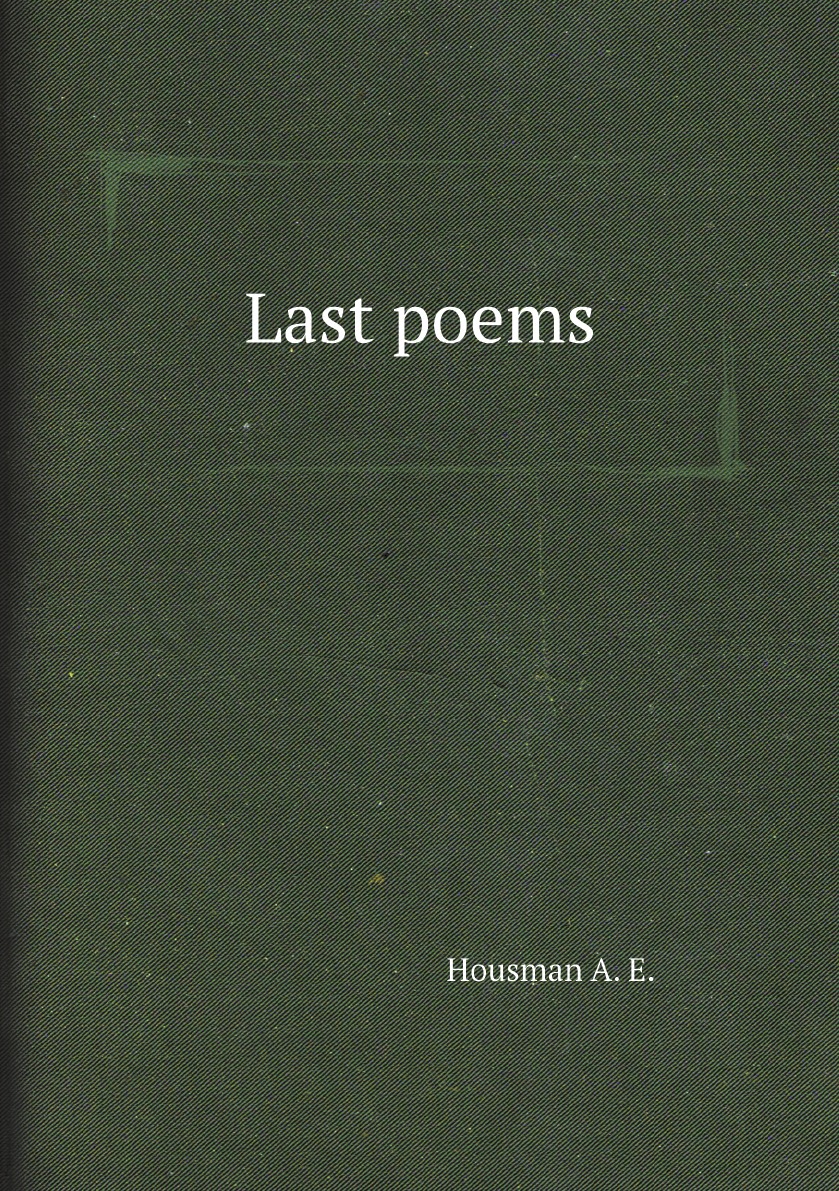 

Last poems