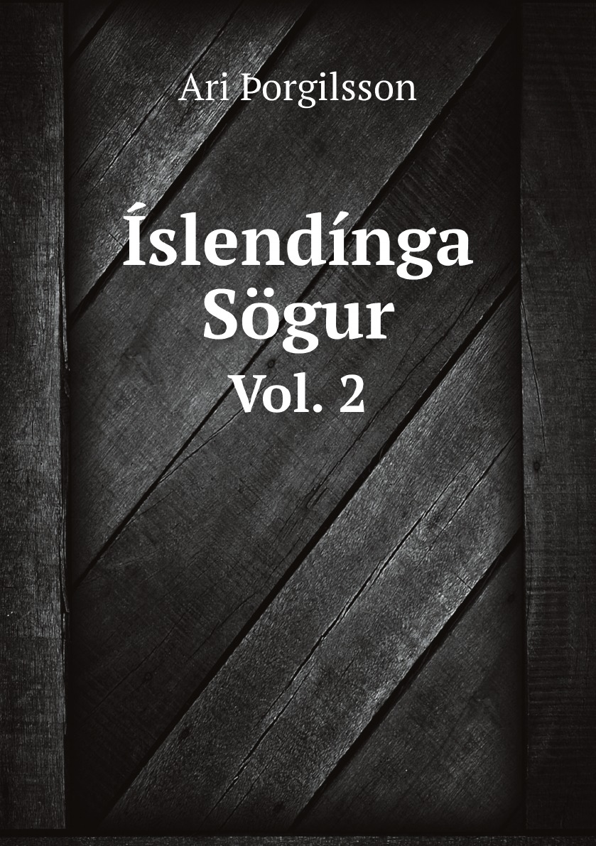 

Islendinga Sogur:Bd. Islendingabok Ara Prests Ens Froa orgilssonar