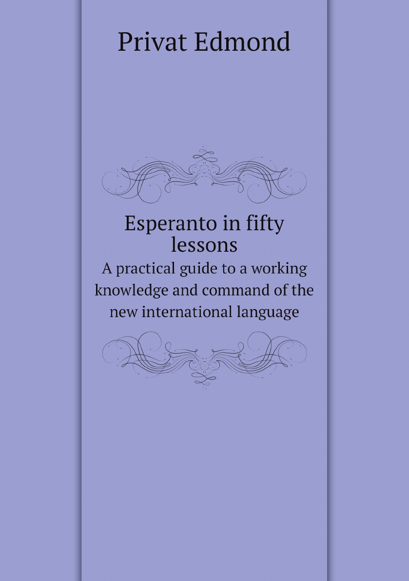 

Esperanto in fifty lessons
