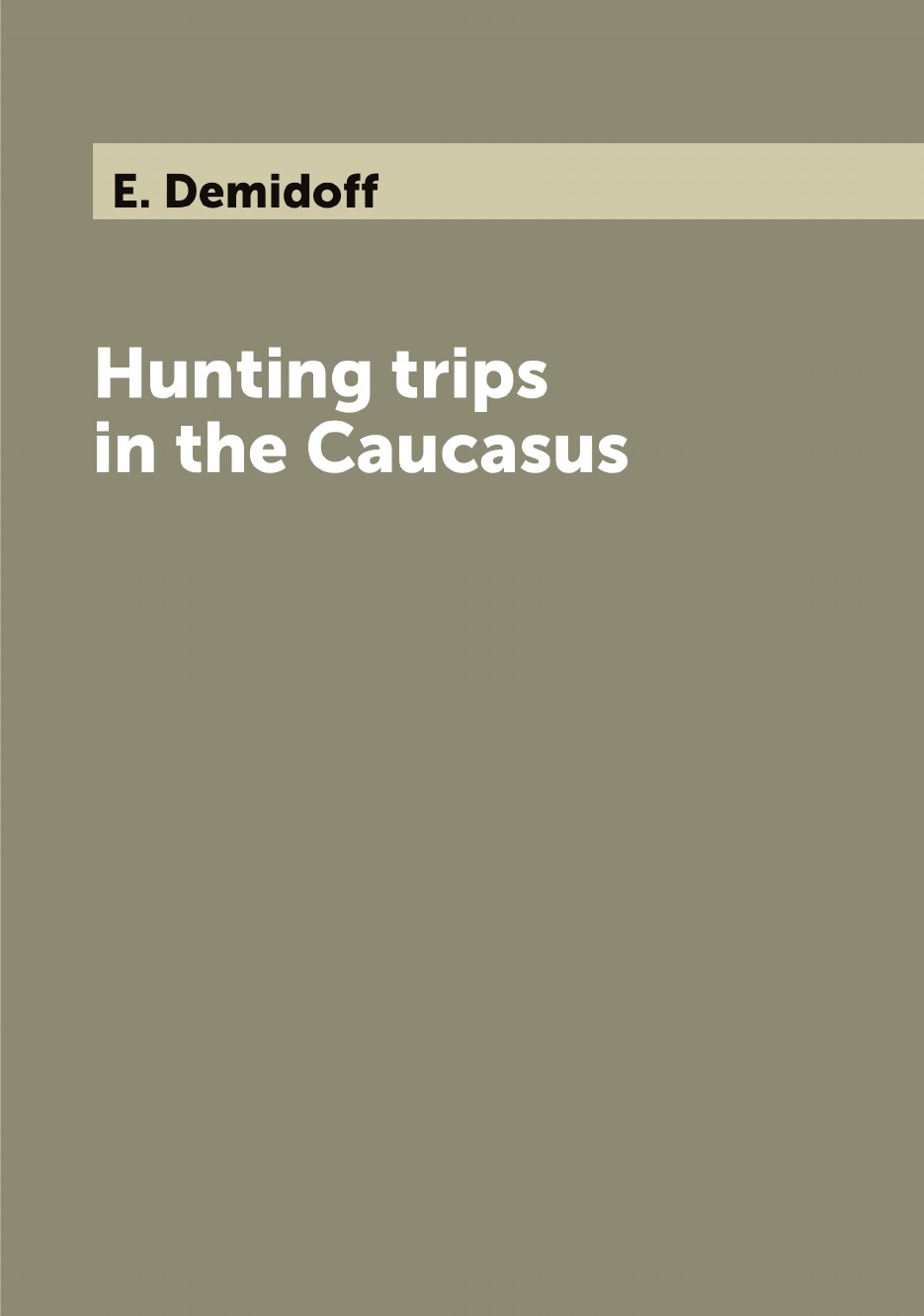 

Hunting trips in the Caucasus