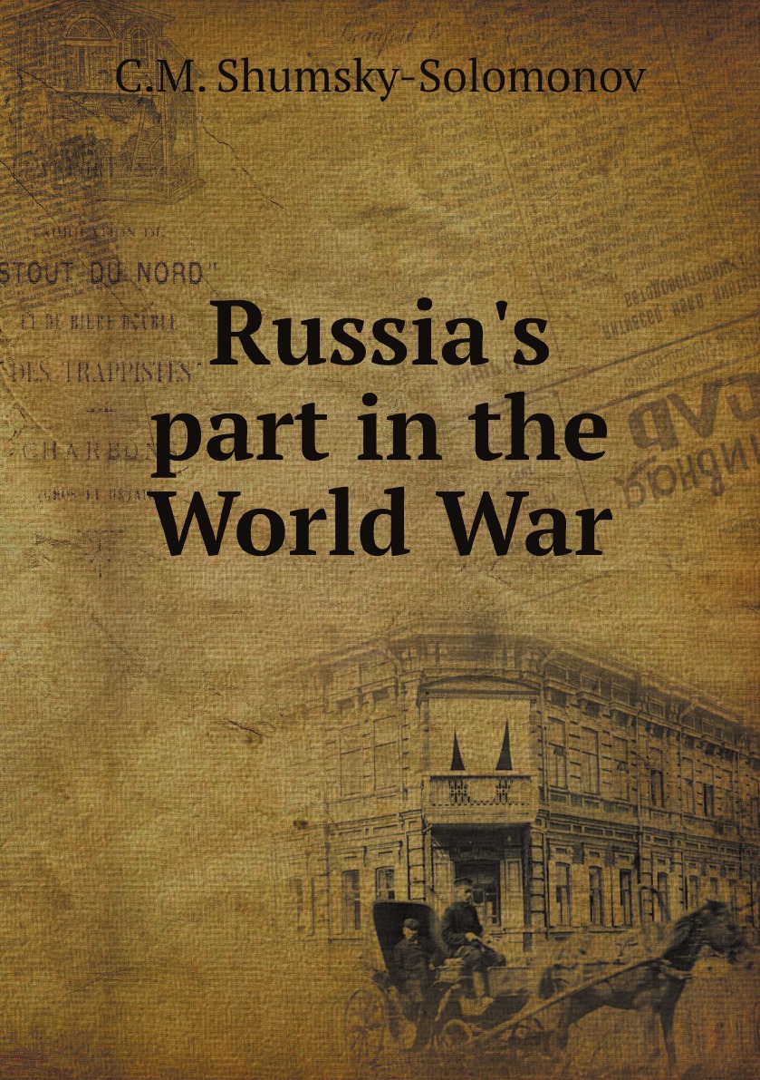 

Russia's part in the World War