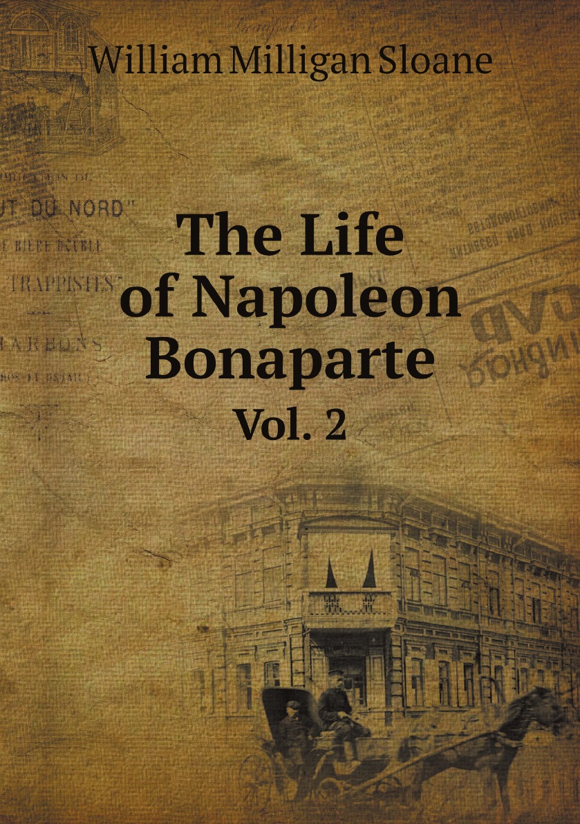 

The Life of Napoleon Bonaparte