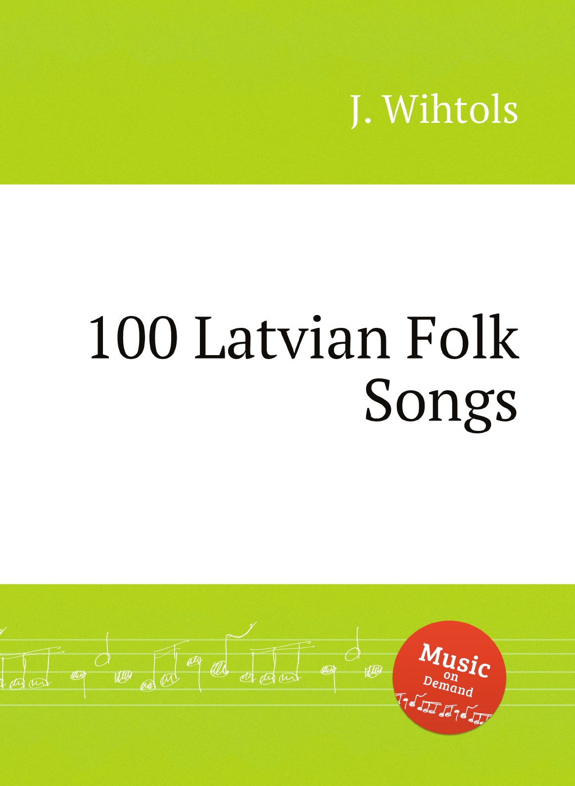 

100 Latvian Folk Songs