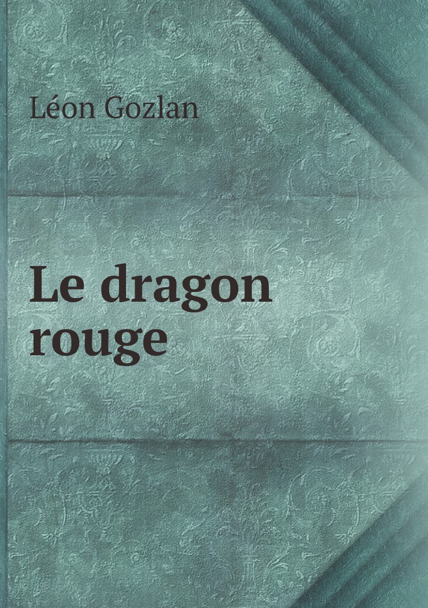 

Le dragon rouge