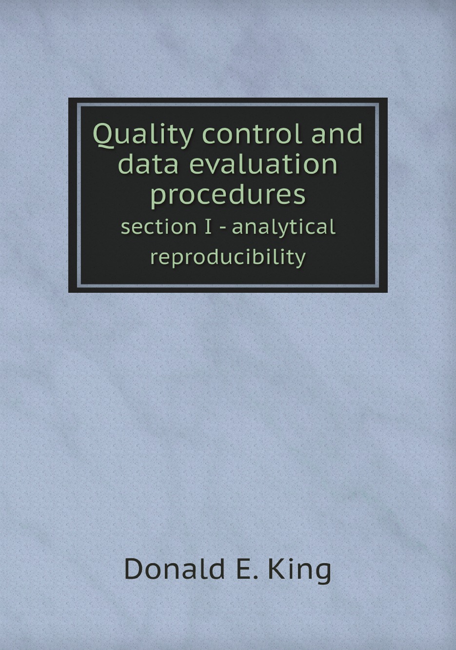 

Quality control and data evaluation procedures