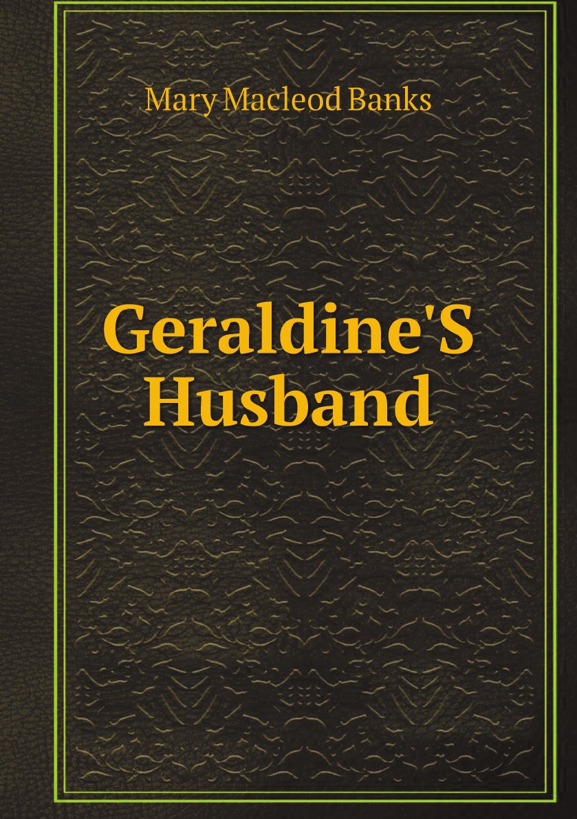 

Geraldine'S Husband