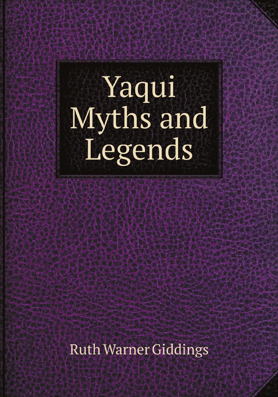 

Yaqui Myths and Legends