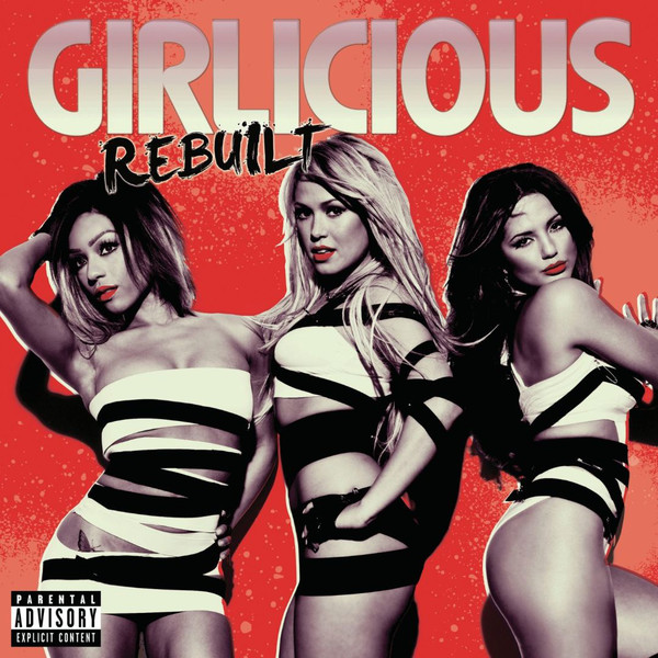 

Girlicious: Rebuilt (1 CD)