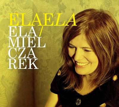 Elzbieta Mielczarek: ELAELA (1 CD)