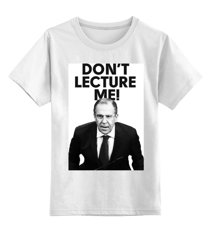 

Детская футболка классическая Printio Don't lecture me! lavrov, р. 152, Белый, 0000000681310