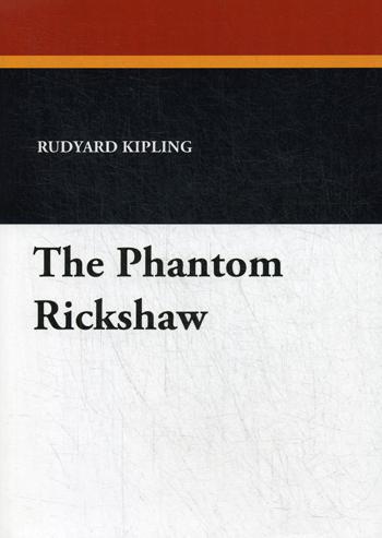 

The Phantom Rickshaw