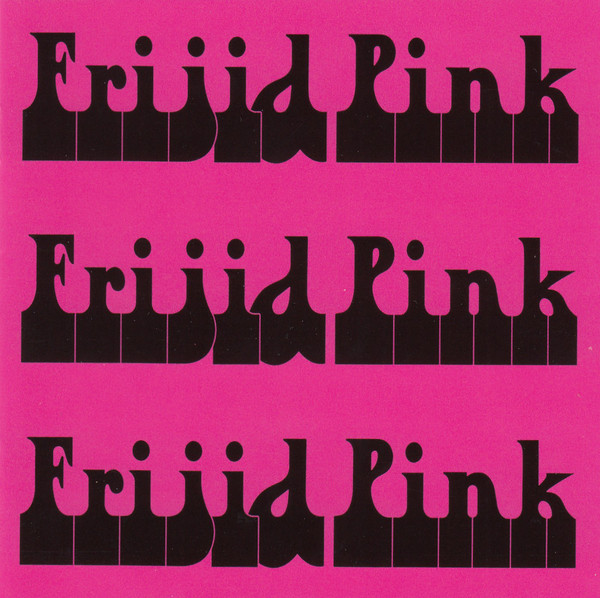 

FRIJID PINK - Frijid Pink Frijid Pin (1 CD)