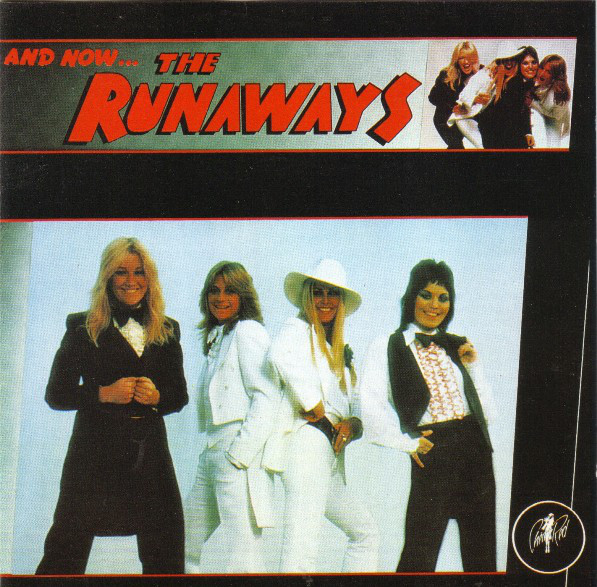 THE RUNAWAYS - And Now...The Runaways (1 CD)