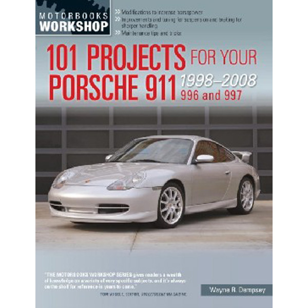 

101 Projects for Your Porsche 911 996 and 997 / Dempsey Wayne R.